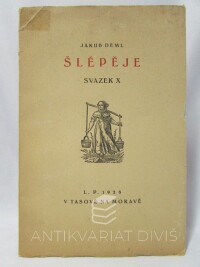 Deml, Jakub, Šlépěje, svazek X, 1928