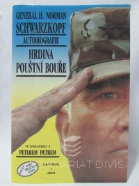 Schwarzkopf, General H., General H. Schwarzkopf: Autobiografie - Hrdina Pouštní bouře, 1993