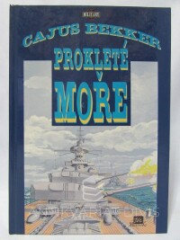 Bekker, Cajus, Prokleté moře, 1995