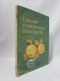 Vávra, Miloslav, Základy výnosového ovocnictví, 1958