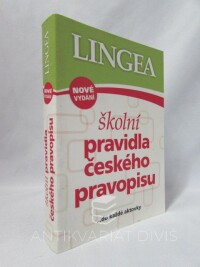 kolektiv, autorů, Školní pravidla českého pravopisu do každé aktovky, 2011