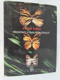 Hoeg, Peter, Představy o dvacátém století, 2003