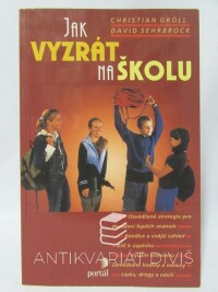 Gröll, Christian, Sehrbrock, David, Jak vyzrát na školu, 2002
