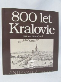 Bukačová, Irena, 800 let Kralovic: Dějiny a současnost města Kralovice, 1983
