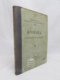 Vrchlický, Jaroslav, Knížata - Historické drama o šesti jednáních, 1903