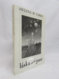 Tarkó, Helena M., Láska není past, 2001