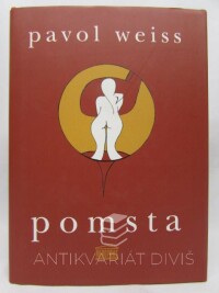 Weiss, Pavol, Pomsta, 2007