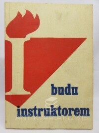 Nejezchleb, Borek, Budu instruktorem - Učební text k přípravě na zkoušku instruktora v PO SSM, 1977