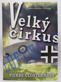 Clostermann, Pierre, Velký cirkus, 2007