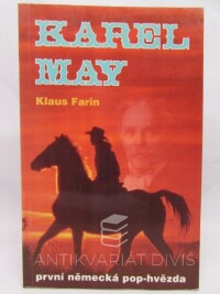 Farin, Klaus, Karel May - První německá pop-hvězda, 1994