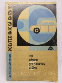 Beneš, Oldřich, 1111 nápadů pro motoristy a dílny, 1966