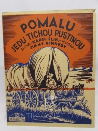 Šlik, Karel, Kennedy, Jimmy, Pomalu jedu tichou pustinou, 0