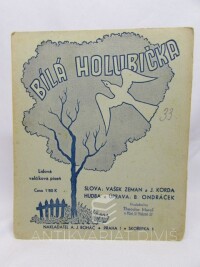 Zeman, Vašek, Ondráček, B., Korda, J., Bílá Holubička, 0