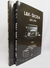 Králík, Jan, Kožíšek, Petr, L&K - ŠKODA 1895-1995 I-II: I. díl - Laurin & Klement jest nejlepší známkou světa, II. díl - Let okřídleného šípu, 1995