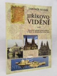 Kozák, Jaromír, Jiříkovo vidění, 2007
