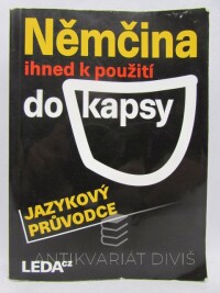 kolektiv, autorů, Němčina do kapsy ihned k použití - jazykový průvodce, 2014