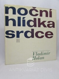 Holan, Vladimír, Noční hlídka srdce, 1963