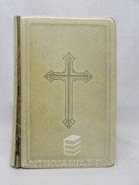 kolektiv, autorů, Malý kancionál čili Sbírka posvátných zpěvů a modliteb pro mládež katolickou arcidiecése olomucké, 1921
