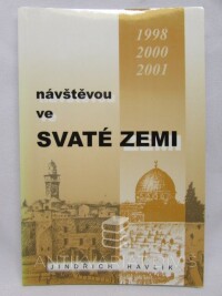 Havlík, Jindřich, Návštěvou ve svaté zemi, 2002