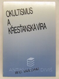 Dam, Willem Cornelis van, Okultismus a křesťanská víra, 1991