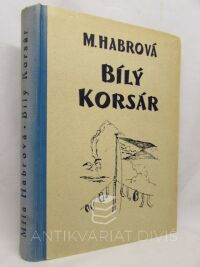 Habrová, Míla, Bílý Korsár, 1947