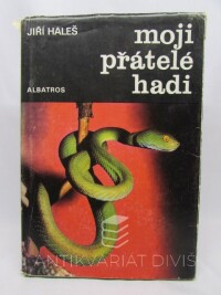 Haleš, Jiří, Moji přátelé hadi, 1980