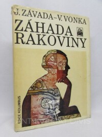 Vonka, Vladimír, Závada, Jan, Záhada rakoviny, 1984