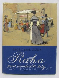 Žižka, Leoš Karel, Praha před osmdesáti lety, 1960