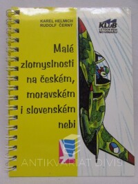 Helmich, Karel, Malé zlomyslnosti na českém, moravském i slovenském nebi, 0