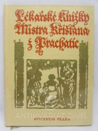 Křišťan, z Prachatic, Lékařské knížky Mistra Křišťana z Prachatic, 1975