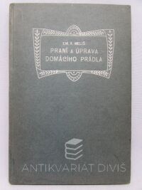 Meliš, Emanuel Antonín, Praní a úprava domácího prádla, 1905