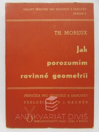 Moreux, Théophile, Jak porozumím rovinné geometrii, 1946