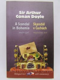 Doyle, Sir Arthur Conan, A Scandal in Bohemia / Skandál v Čechách, 2007