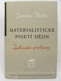 Klofáč, Jaroslav, Materialistické pojetí dějin: Základní problémy, 1959