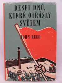 Reed, John, Deset dnů, které otřásly světem, 0