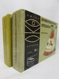 Elstner, František Alexander, Dobrodružnou stezkou I-II., 1965