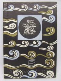 Claudel, Paul, Múza milost, 1969