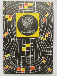 Feldek, Lubomír, Hudba před milováním, 1983