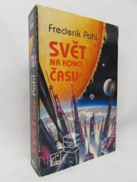Pohl, Frederik, Svět na konci času, 1995