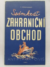 Černianský, Viliam, Sedmkrát zahraniční obchod, 1958