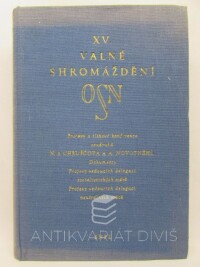 kolektiv, autorů, XV. Valné shromáždění OSN: Projevy a tiskové konference soudruhů N. S. Chruščová a A. Novotného, 1960