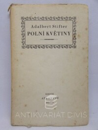 Stifter, Adalbert, Polní květiny, 1943