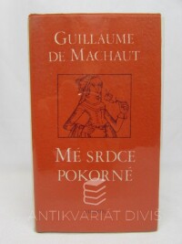Machaut, Guillaume de, Mé srdce pokorné, 1977
