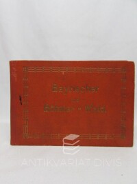 kolektiv, autorů, Bayrischer und Böhmer - Wald., 0