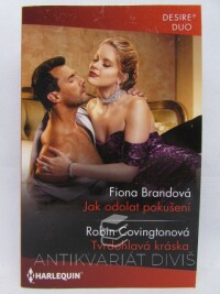 Brandová, Fiona, Covingtonoví, Robin, Jak odolat pokušení, Tvrdohlavá kráska, 2022