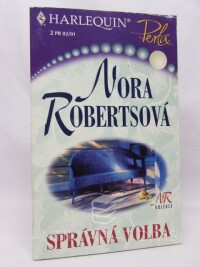 Robertsová, Nora, Správná volba, 2001