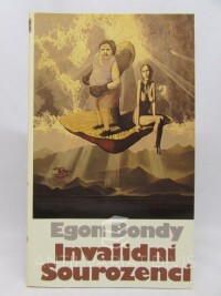 Bondy, Egon, Invalidní Sourozenci (únor 1974), 1981