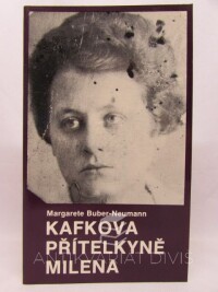 Buber-Neumann, Margarete, Kafkova přítelkyně Milena, 1982