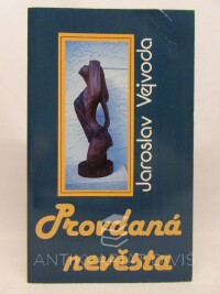 Vejvoda, Jaroslav, Provdaná nevěsta, 1991