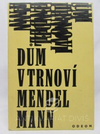 Mann, Mendel, Dům v trnoví, 1969